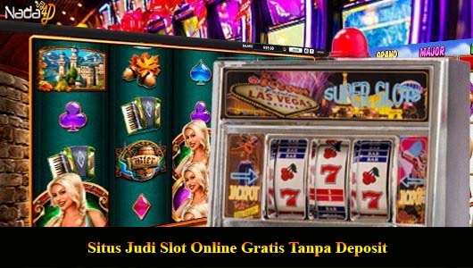 Situs Judi Slot Online Gratis Tanpa Deposit