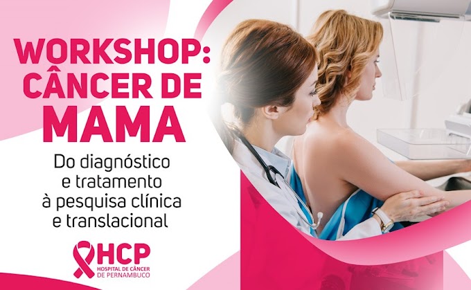 HCP reúne nomes de peso em workshop científico sobre câncer de mama