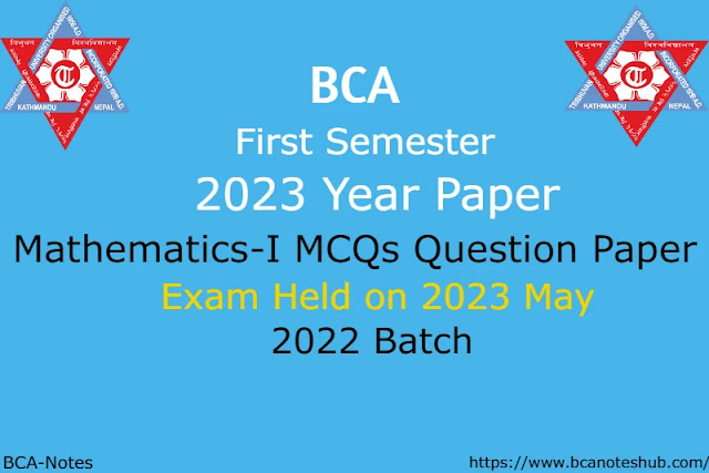 BCA First Semester 2023 Mathematics-I MCQs With Answer-Sheet