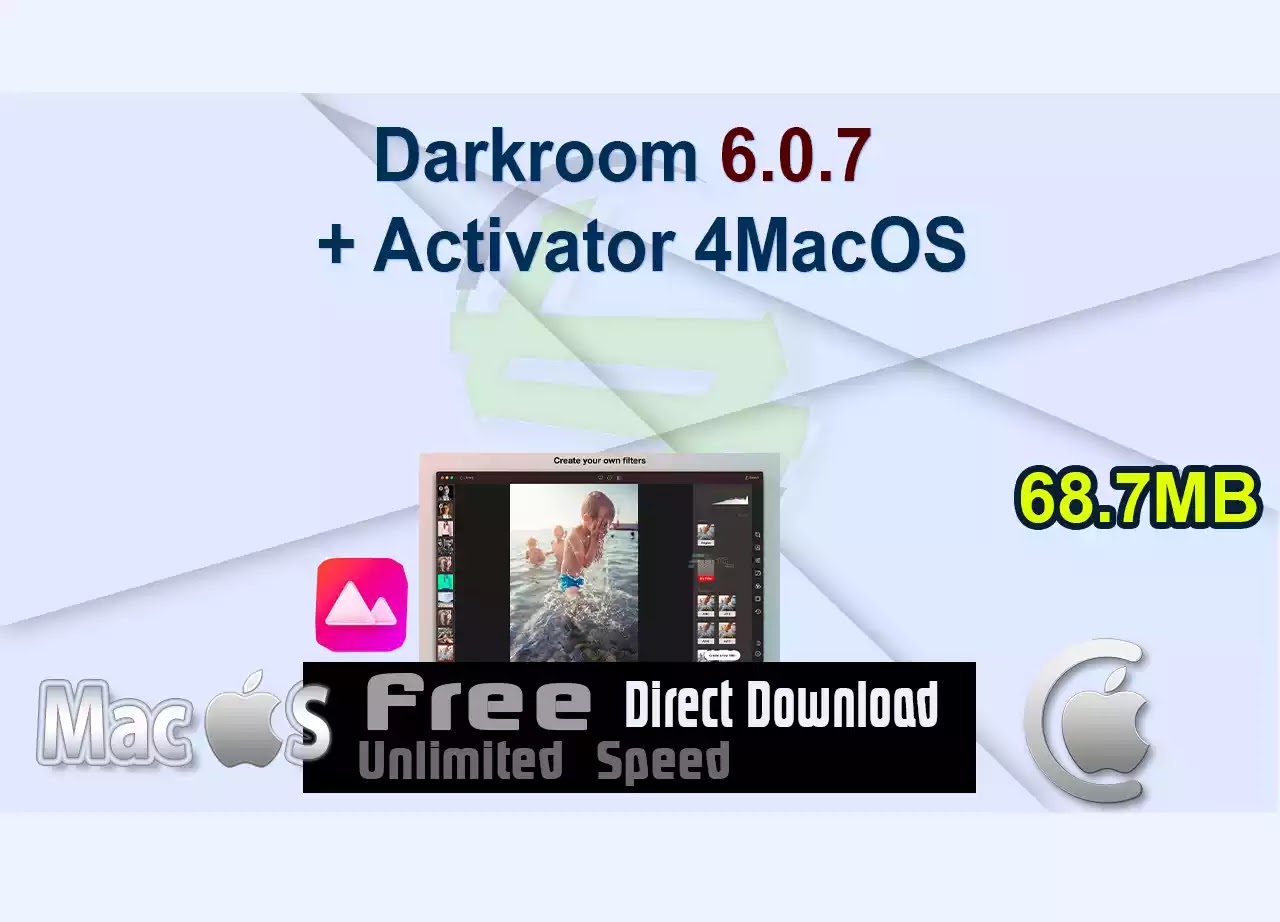 Darkroom 6.0.7 + Activator 4MacOS