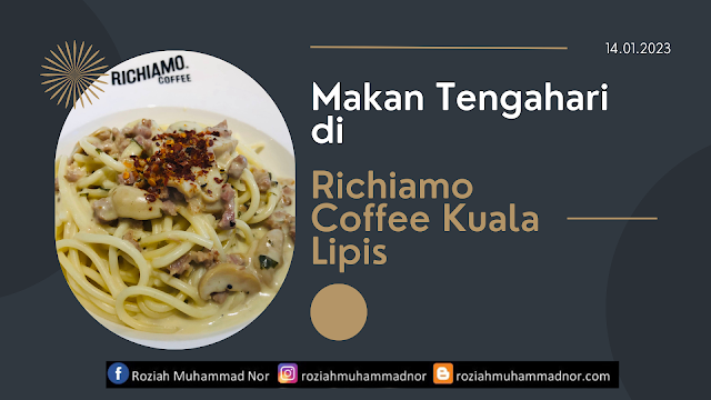 Makan tengahari di richiamo coffee