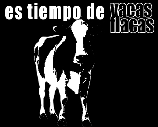 es tiempo de vacas flacas