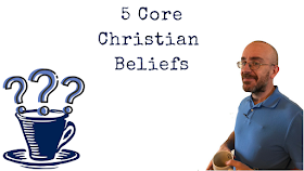 Questions Over Coffee: 5 Core Beliefs of Christians