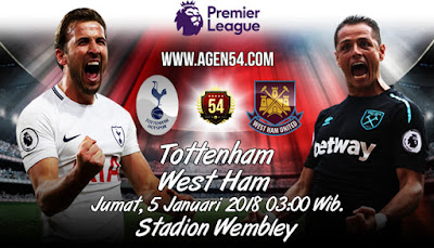 Prediksi Bola Jitu Tottenham Hotspur vs West Ham 5 Januari 2018