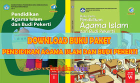 Download Buku Pendidikan Agama Islam dan Budi Pekerti Kelas 1 - 6 SD Revisi Terbaru