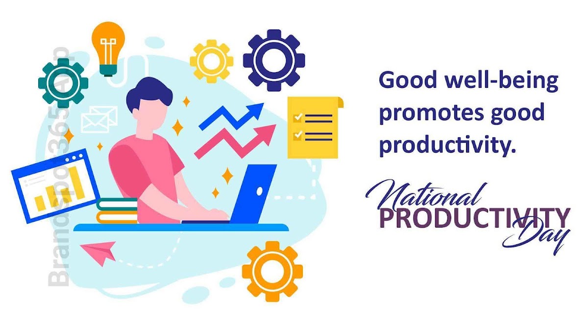 Celebrating National Productivity Day – How To Make The Most Of It!
