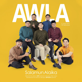 AWLA - Salamun Alaika (feat. Izzue Islam & YB Fakhrulrazi) MP3
