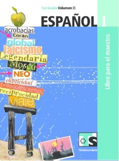 Libro de Telesecundaria Español I Primer grado Volumen II Libro para el Maestro 2016-2017