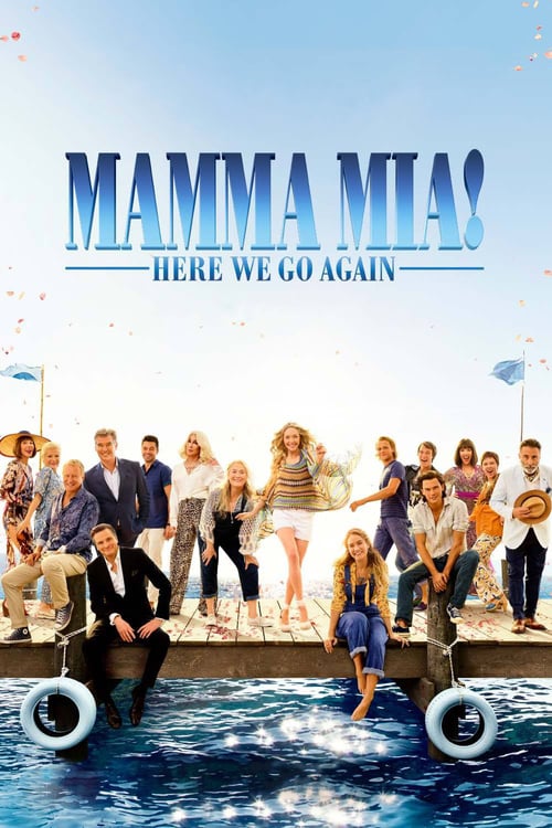 Mamma Mia! Ci risiamo 2018 Film Completo Online Gratis