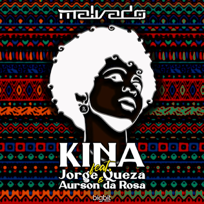 Dj Malvado – Kina (feat. Jorge Queza, Aurson Da Rosa | Download Mp3