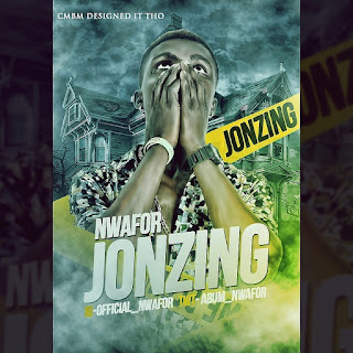 Fresh Music: JONZING by Nwafor #Aneko