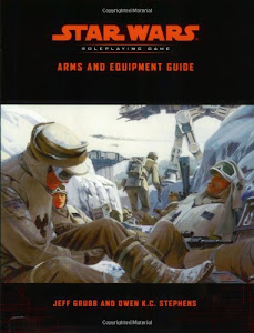 Star Wars Arms & Equipment Guide: Roleplaying Game