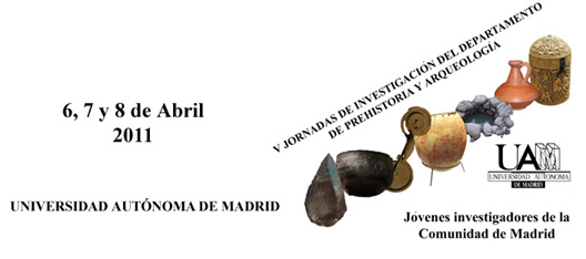 V Jornadas de Investigación del Departamento de Prehistoria y Arqueología de la UAM