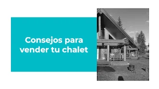 Consejos para vender un chalet