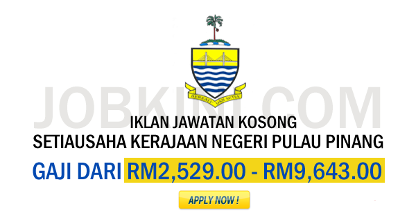 SETIAUSAHA KERAJAAN NEGERI PULAU PINANG - GAJI RM2,529 