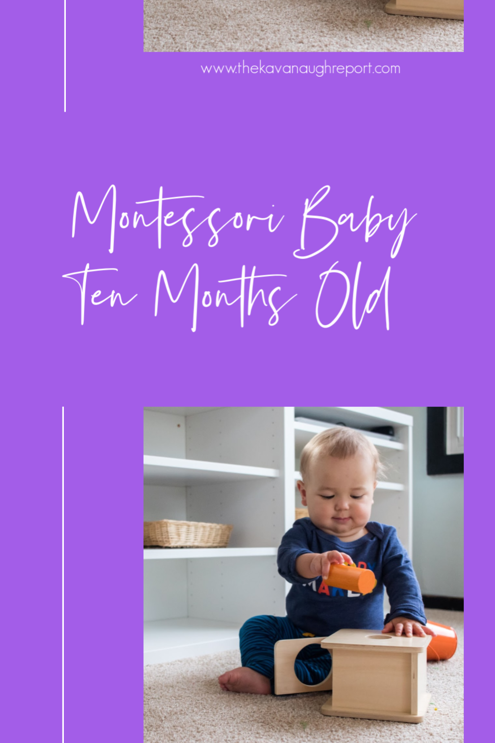 Using the Montessori method with your 10-month-old - articles and tips for using Montessori with your baby