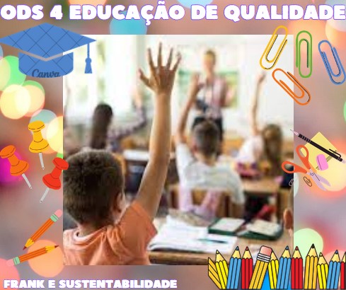 EDUCAÇÃO DE QUALIDADE - ODS 4 PARA 2030