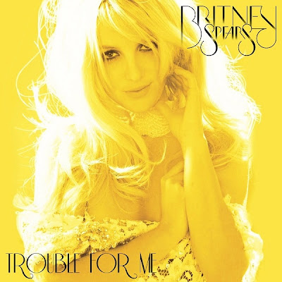 Britney Spears - Trouble For Me Lyrics