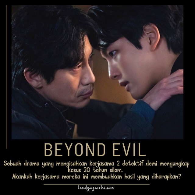 Review dan Sinopsis Beyond Evil : Drama Thriller 2021