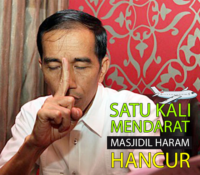 Jokowi Hancurkan Masjidil Haram, Jeddah, Makkah