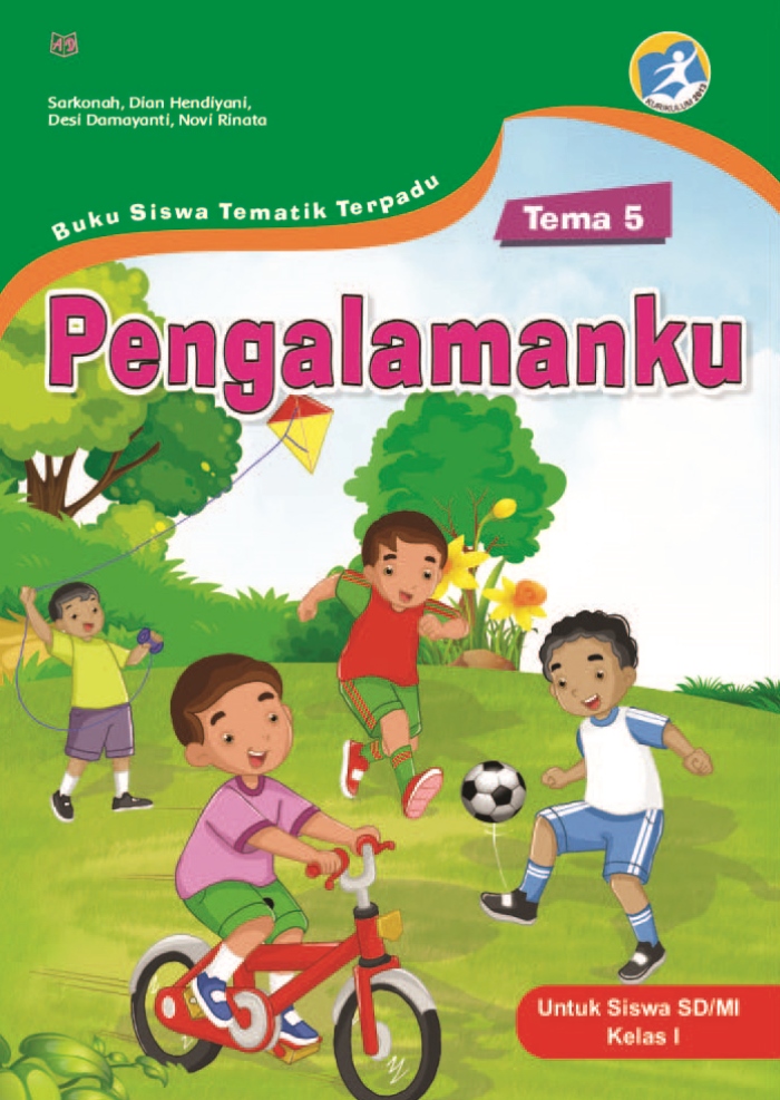 Buku Siswa Tematik Terpadu Tema 5 Pengalamanku untuk Siswa SD/MI Kelas I Kurikulum 2013