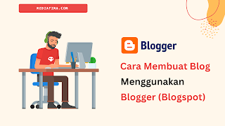 Cara Membuat Blog Menggunakan Blogger (Blogspot)