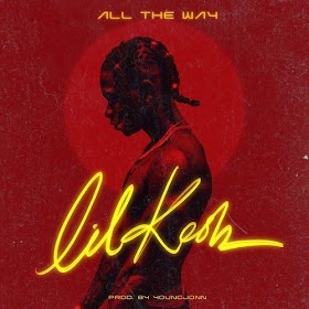 Lil Kesh- All the way 