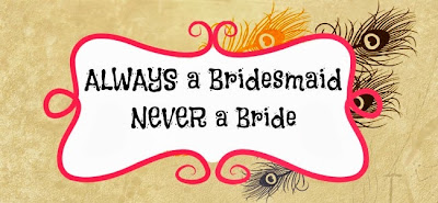 Image result for always the bridesmaid never the bride