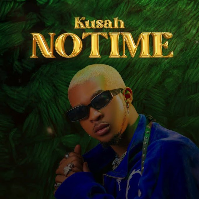 Download Audio Mp3 | Kusah – No Time
