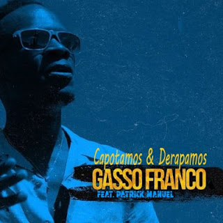Gasso Franco - Capotamos & Derapamos (feat. Patrick Manuel)