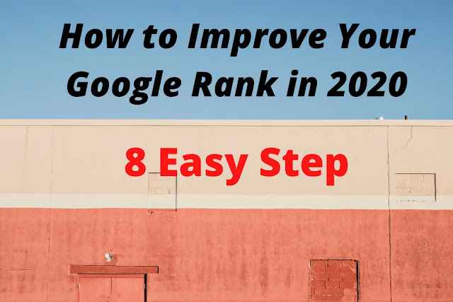 How to Improve Your Google Rank in 2020?