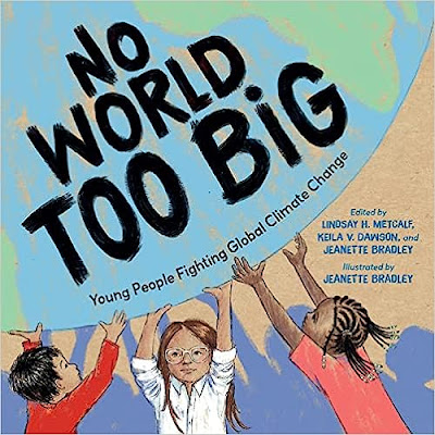 Cover of No World Too Big showing three young children of different races holing up a large globe of the earth.
