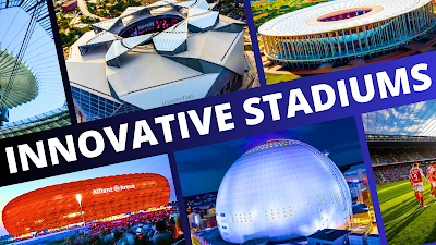 The Top 15 Most Innovative Sports Stadiums in the World