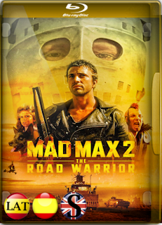 Mad Max 2, El Guerrero de la Carretera (1981) REMUX 1080P LATINO/ESPAÑOL/INGLES