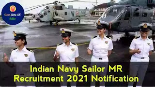 Indian Navy Sailor MR Job Bharti 2021-22 Notification | Eligibility Criteria | Age limit | Selection Process