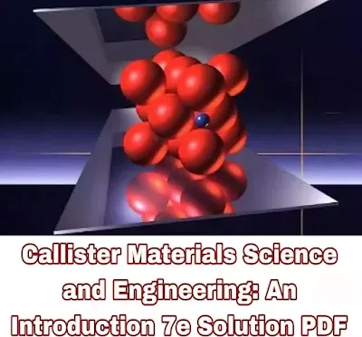 Callister Materials Science and Engineering: An Introduction 7e Solution PDF