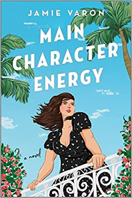 book cover of women's fiction novel Main Character Energy by Jamie Varon