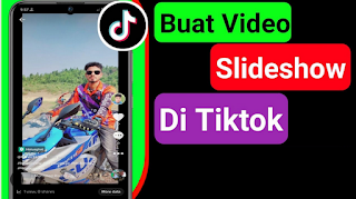 Cara Membuat Slideshow di TikTok dengan mudah, begini caranya