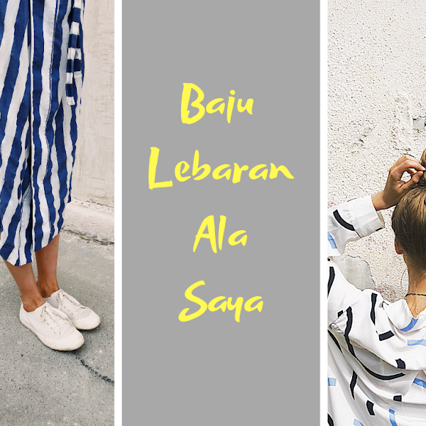 Baju Lebaran Ala Saya