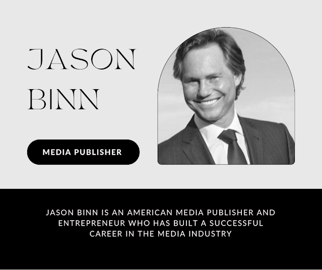 Jason Binn is an American media publisher and entrepreneur