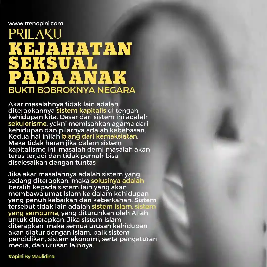 Prilaku Kejahatan Seksual pada Anak: Bukti Bobroknya Negara