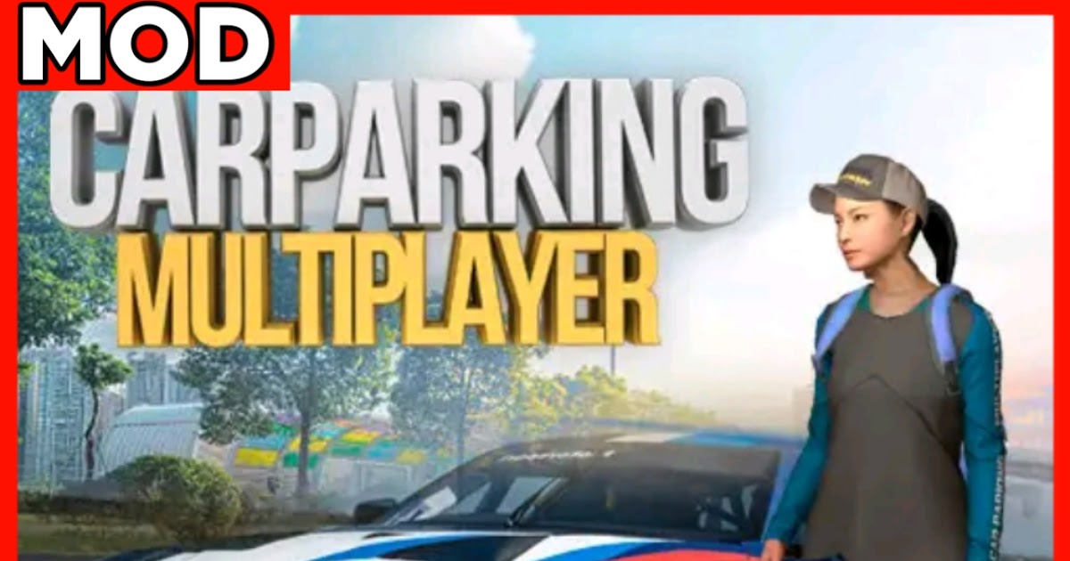 Car Parking Multiplayer Apk Mod (Dinheiro Infinito) v4.8.14.8