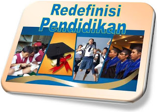 Redefinisi Makna Pendidikan