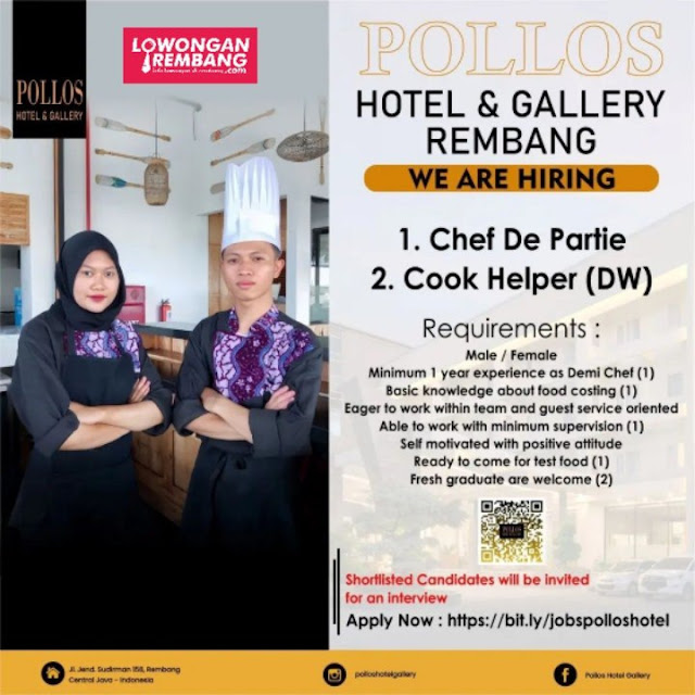 2 Lowongan Kerja Pegawai Chef De Partie dan Cook Helper Pollos Hotel and Gallery Rembang