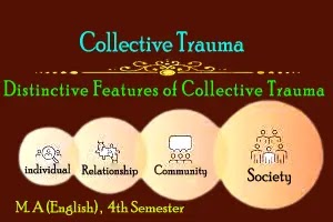 Collective Trauma and its distinctive features