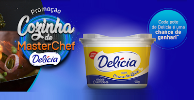 Promoção Margarina Delícia | Cozinha de Masterchef