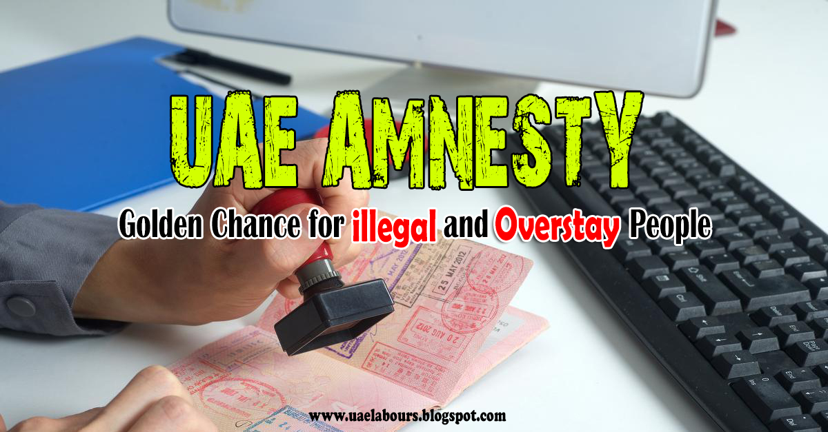 Amnesty inward UAE for overstay together with illegal residents UAE Amnesty