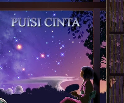 Puisi Cinta untuk Kekasih Tercinta Tersayang