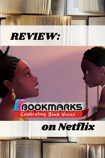 REVIEW -- Bookmarks: Celebrating Black Voices on Netflix