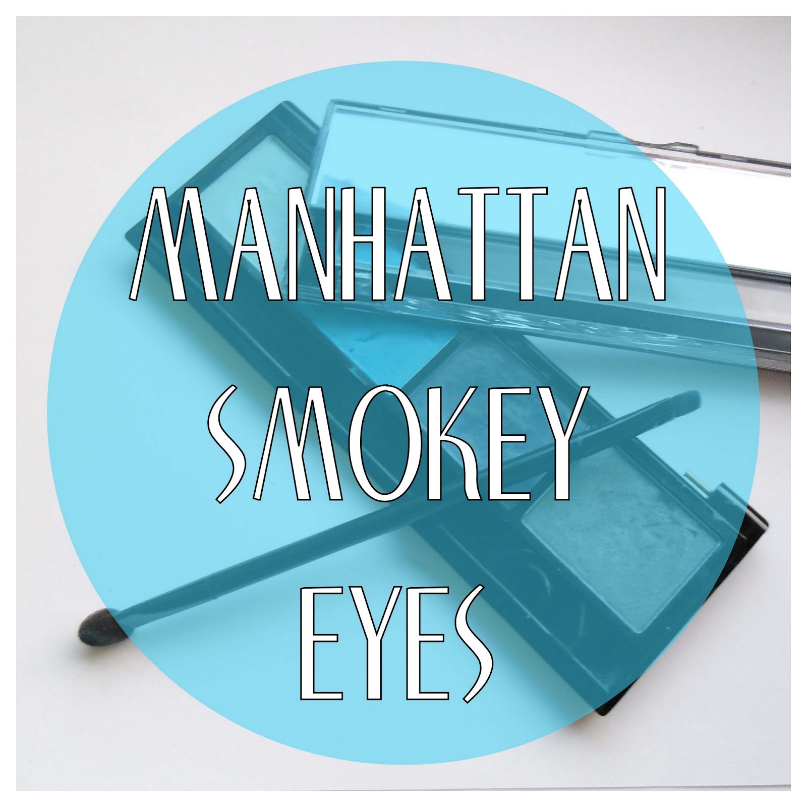 manhattan smokey eyes